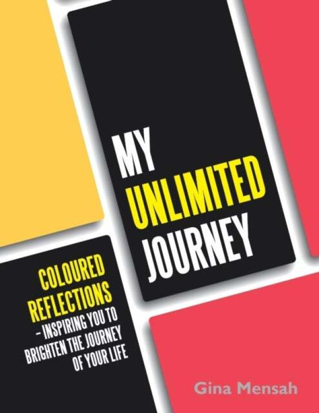 My Unlimited Journey av Gina Mensah