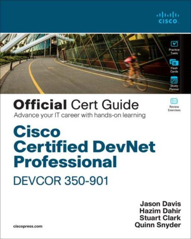 Cisco Certified DevNet Professional DEVCOR 350-901 Official Cert Guide av Hazim Dahir, Jason Davis, Stuart Clark, Quinn Snyder