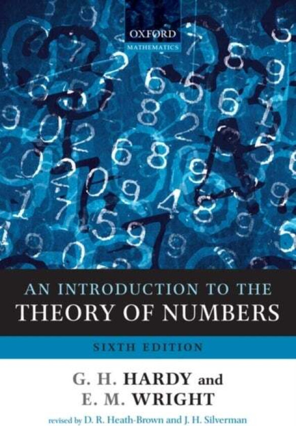 An Introduction to the Theory of Numbers av G. H. (Formerly of the University of Cambridge) Hardy, E. M. (Formerly of the University of Aberdeen) Wrig