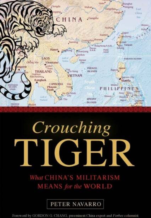 Crouching Tiger av Peter Navarro