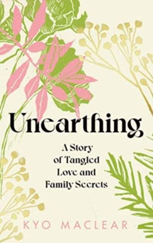Unearthing av Kyo Maclear