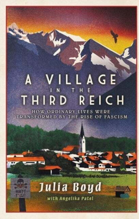 A Village in the Third Reich av Julia Boyd, Angelika Patel