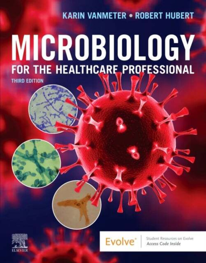 Microbiology for the Healthcare Professional av Karin C. (Lecturer Iowa State University Department of Biomedical Sciences College of Veterinary Medic