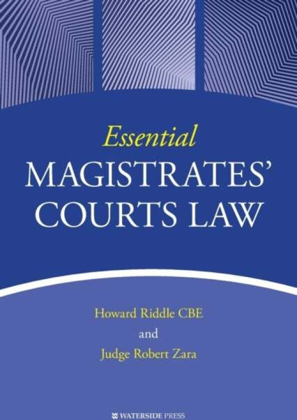 Essential Magistrates' Courts Law av Howard Riddle, Robert Zara
