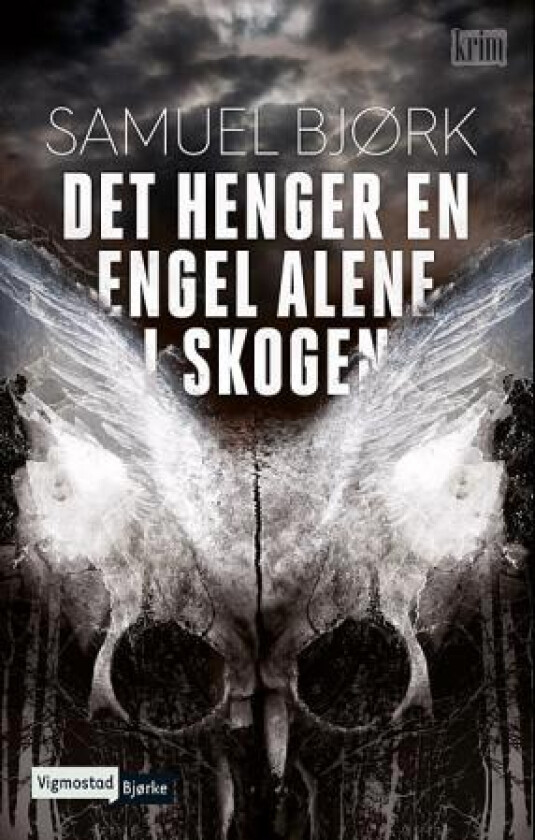 Det henger en engel alene i skogen av Samuel Bjørk