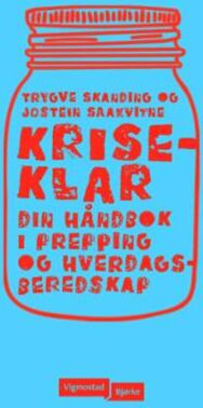 Kriseklar av Jostein Saakvitne, Trygve Skanding