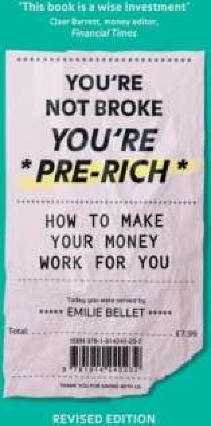 You're Not Broke You're Pre-Rich av Emilie Bellet