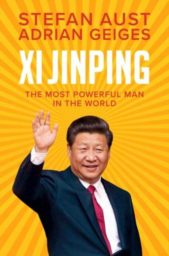 Xi Jinping av Stefan Aust, Adrian Geiges