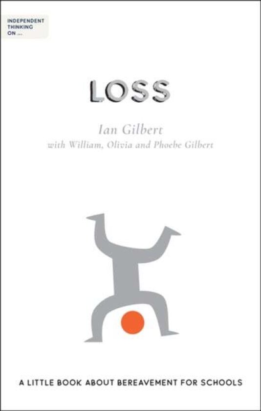 Independent Thinking on Loss av Ian Gilbert