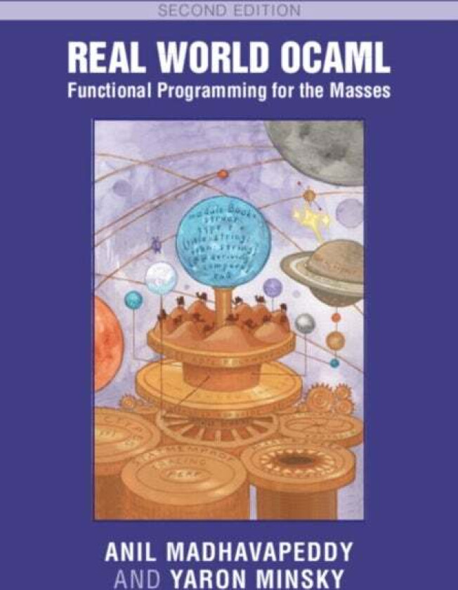 Real World OCaml: Functional Programming for the Masses av Anil (University of Cambridge) Madhavapeddy, Yaron Minsky