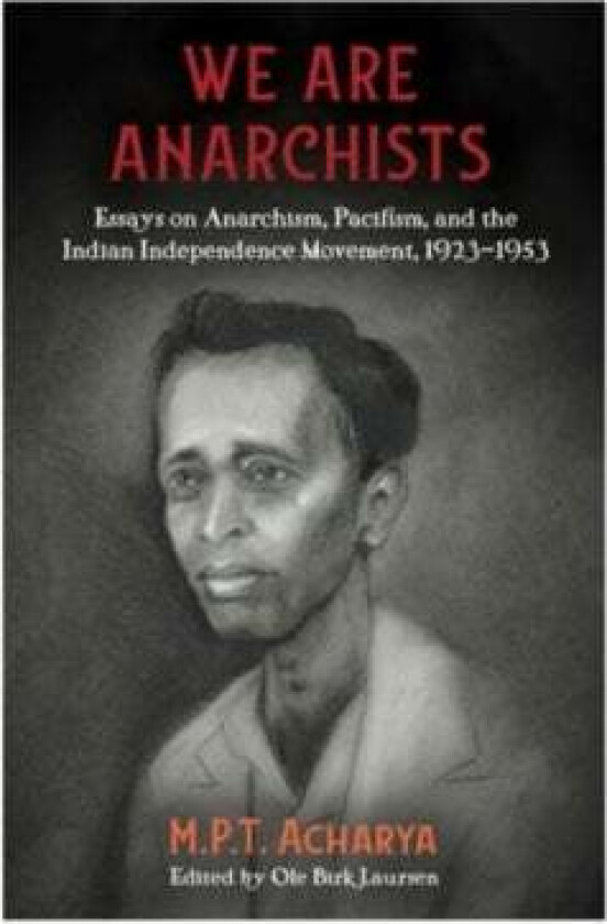 We Are Anarchists av M.P.T Acharya
