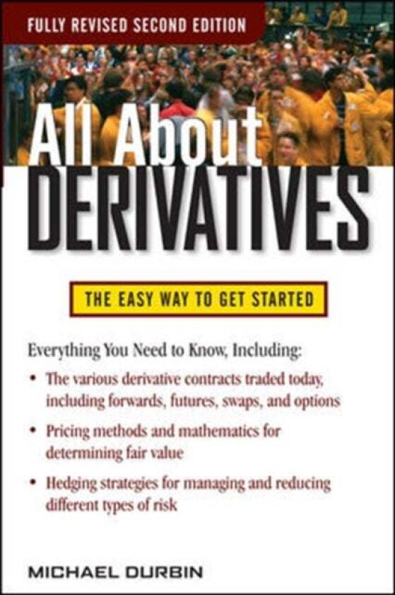 All About Derivatives Second Edition av Michael Durbin