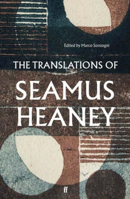 The Translations of Seamus Heaney av Seamus Heaney