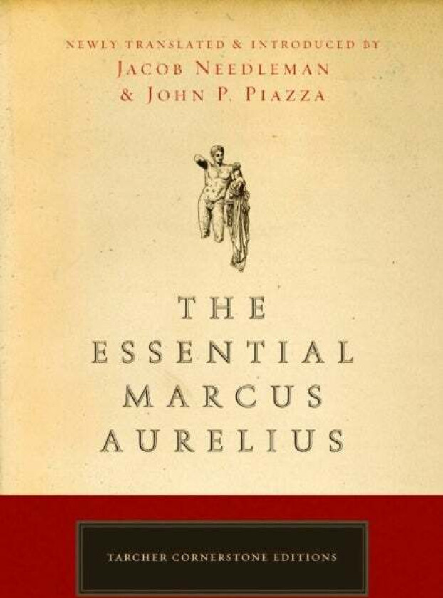 Essential Marcus Aurelius av Needleman & Piazza