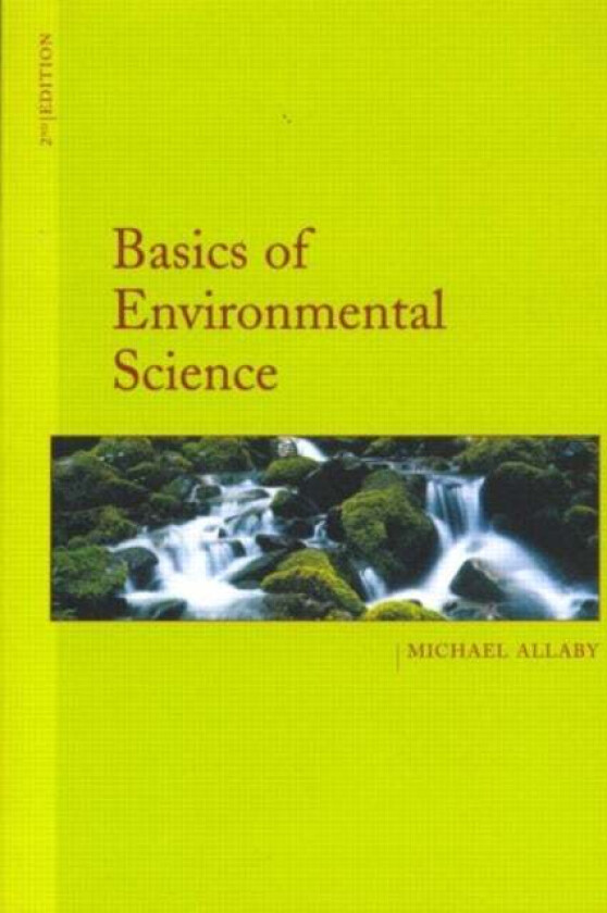 Basics of Environmental Science av Michael Allaby