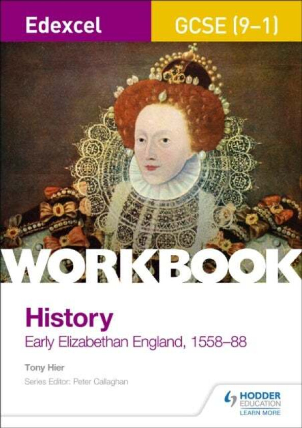 Edexcel GCSE (9-1) History Workbook: Early Elizabethan England, 1558-88 av Tony Hier