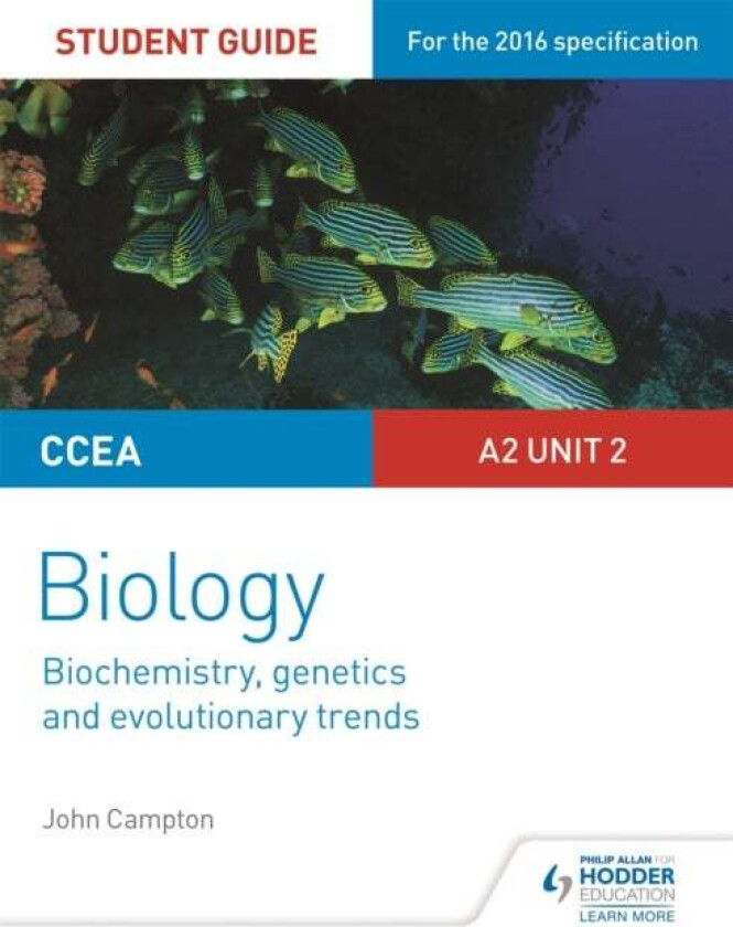 CCEA A2 Unit 2 Biology Student Guide: Biochemistry, Genetics and Evolutionary Trends av John Campton