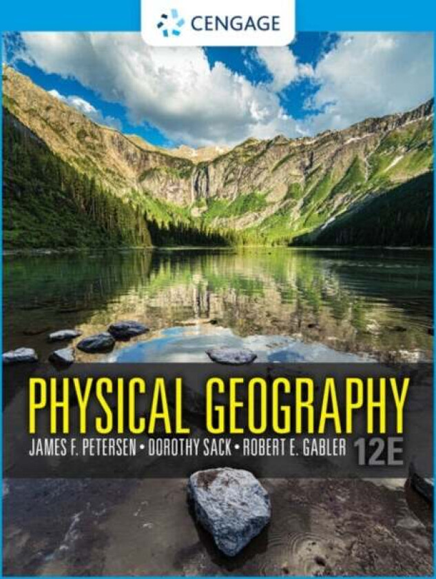 Physical Geography av Dorothy (Ohio University) Sack, Robert (Western Illinois University) Gabler, James (Emeritus Texas State University) Petersen