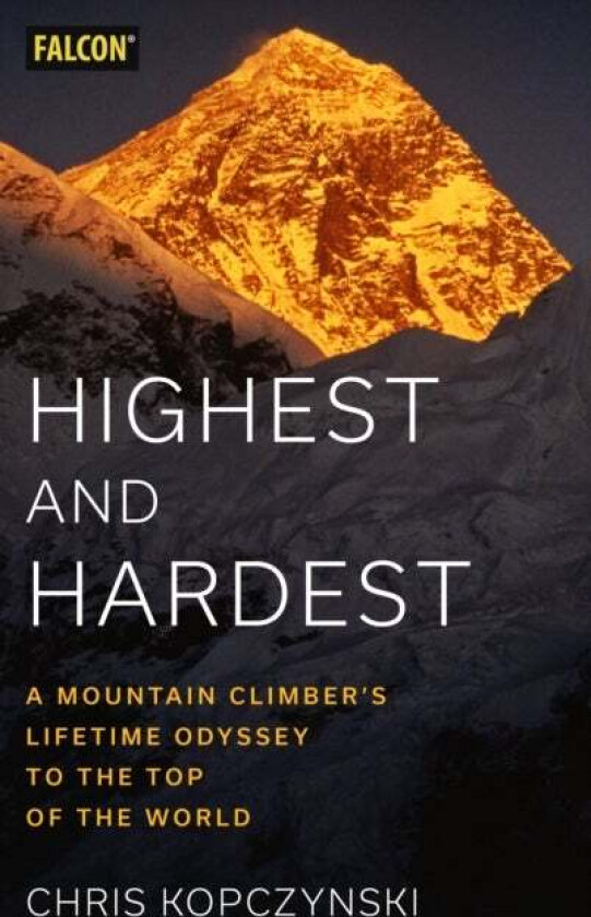 Highest and Hardest av Chris Kopczynski