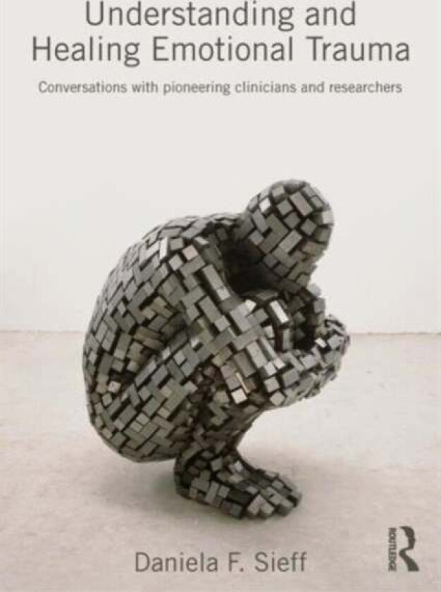 Understanding and Healing Emotional Trauma av Daniela (is an independent writer and scholar with a PhD in biological anthropology from Oxford Universi