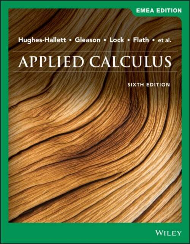 Applied Calculus, EMEA Edition av Deborah (Harvard University) Hughes-Hallett, Patti Frazer (St. Lawrence University) Lock, Andrew M. (Harvard Univers