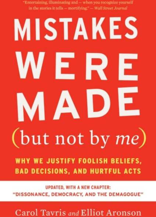 Mistakes Were Made (but Not By Me) Third Edition av Tavris Carol Tavris, Aronson Elliot Aronson