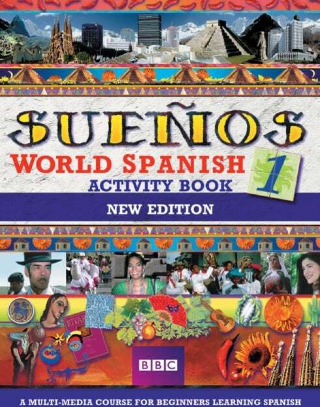 SUENOS WORLD SPANISH 1 ACTIVITY BOOK NEW EDITION av Almudena Sanchez, Aurora Longo