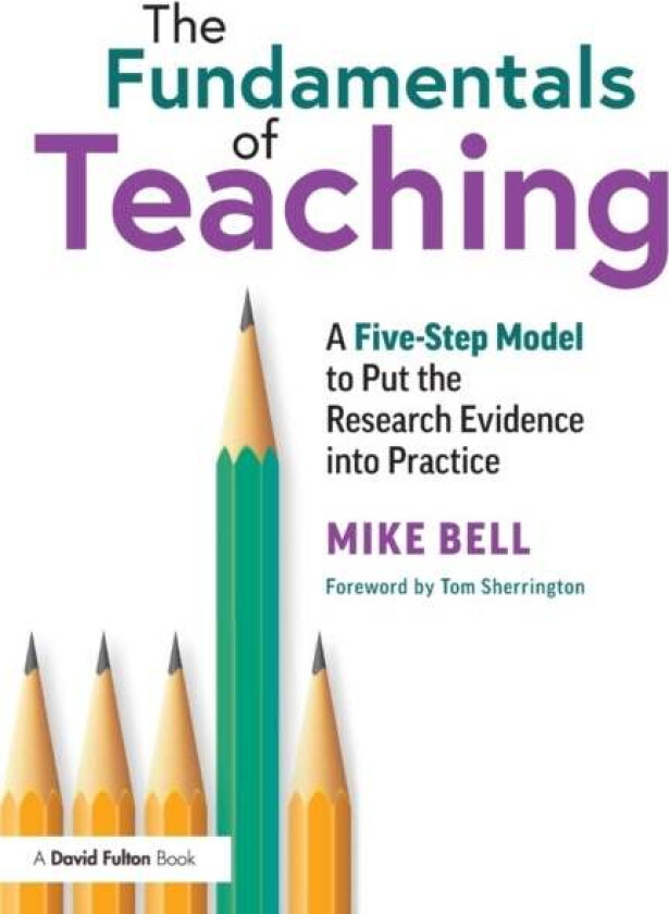 The Fundamentals of Teaching av Mike Bell