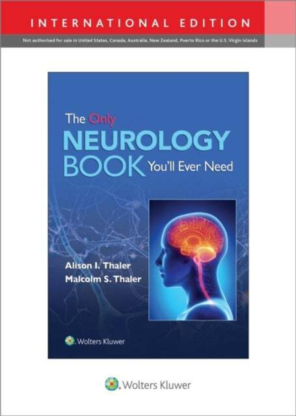 The Only Neurology Book You'll Ever Need av Alison I. Thaler, Malcolm S. Thaler