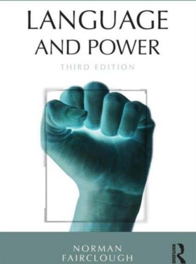 Language and Power av Norman (Emeritus Professor Lancaster University UK) Fairclough