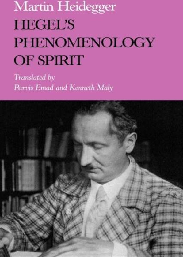 Hegel's Phenomenology of Spirit av Martin Heidegger