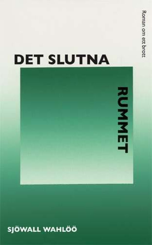 Det slutna rummet av Maj Wahlöö Per Sjöwall