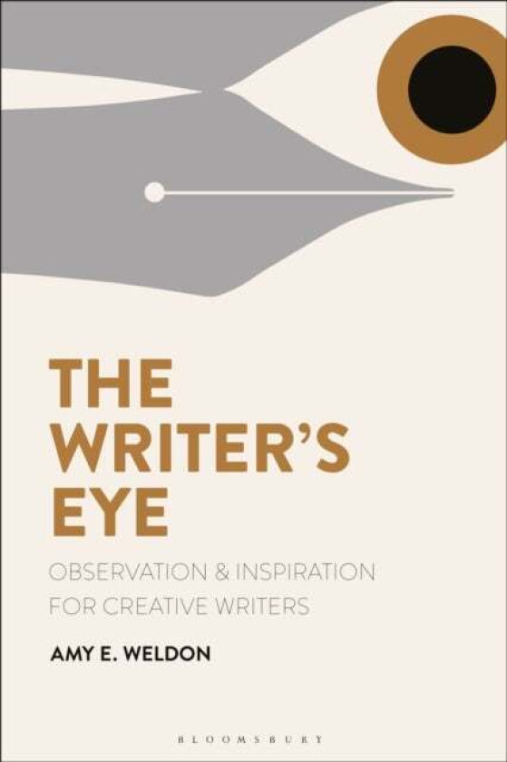 The Writer's Eye av Amy E. (Luther College USA) Weldon