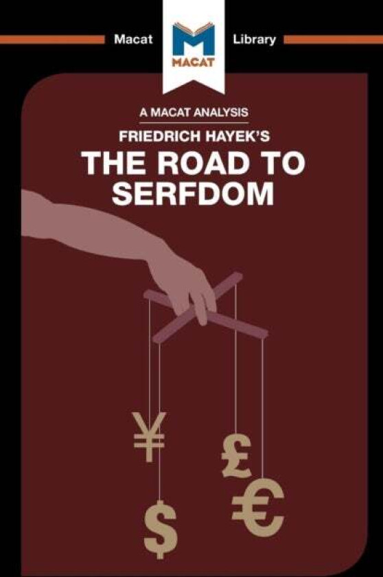 An Analysis of Friedrich Hayek's The Road to Serfdom av David Linden, Nick Broten