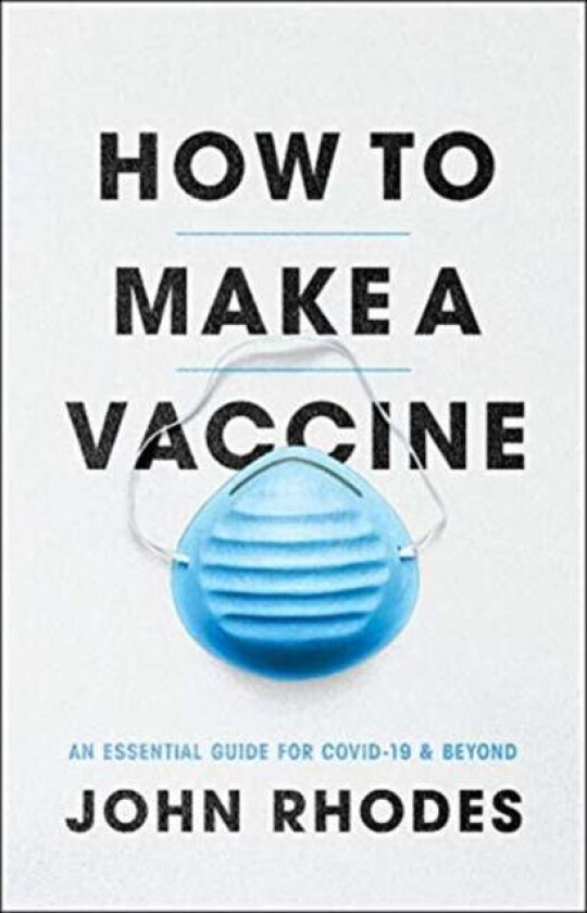 How to Make a Vaccine av John Rhodes