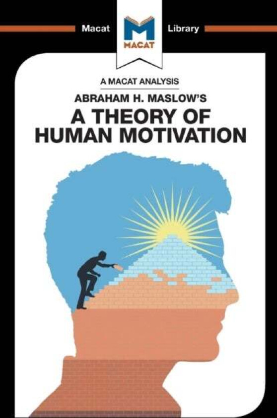An Analysis of Abraham H. Maslow's A Theory of Human Motivation av Stoyan Stoyanov