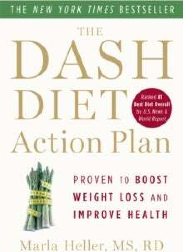 The Dash Diet Action Plan av Marla Heller
