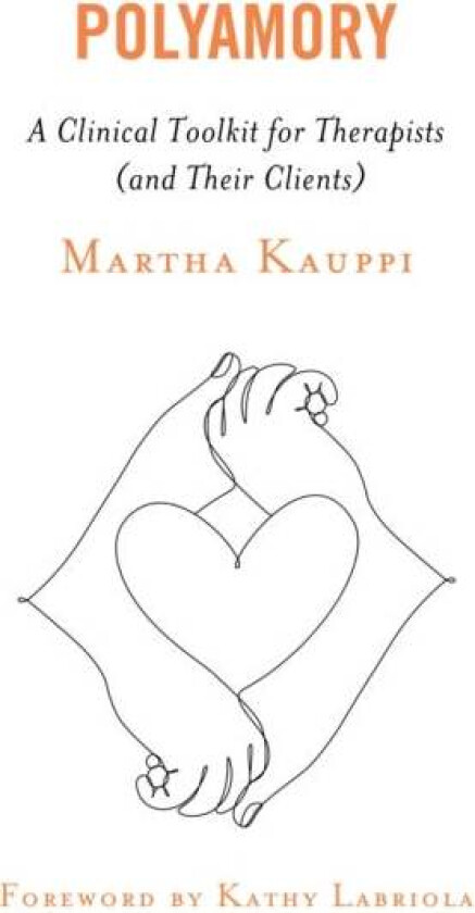 Polyamory av Martha LMFT CST-S Kauppi