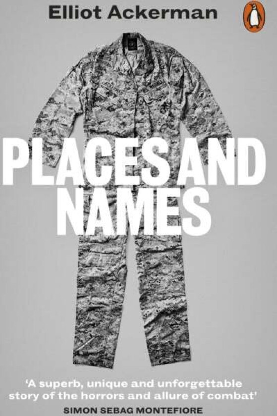 Places and Names av Elliot Ackerman