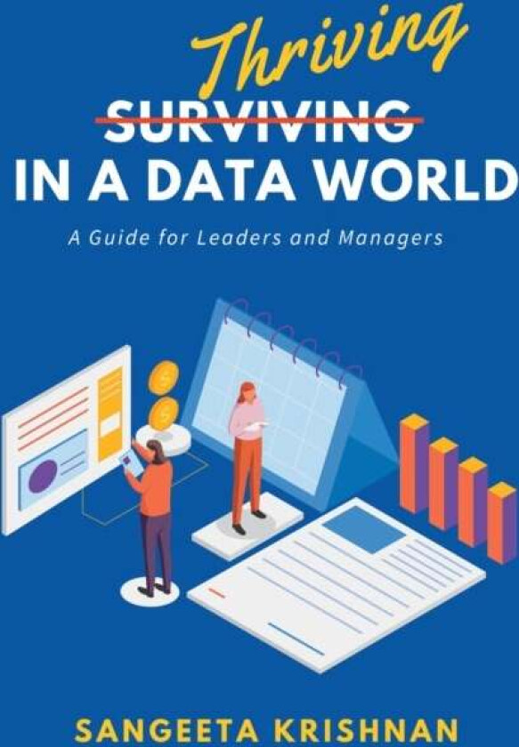 Thriving in a Data World av Sangeeta Krishnan