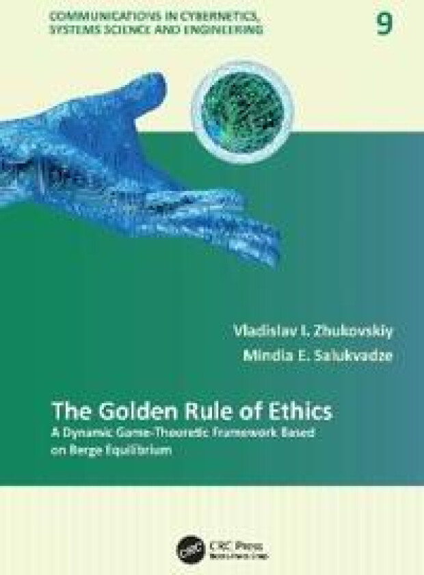 The Golden Rule of Ethics av Vladislav I. (Moscow State University Russia) Zhukovskiy, Mindia E. (Tbilisi State University Georgia) Salukvadze