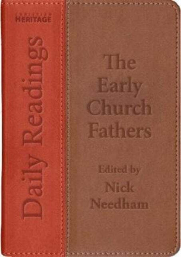 Daily Readings-the Early Church Fathers av Nick Needham