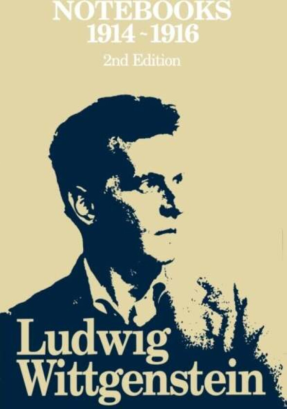 Notebooks, 1914 - 1916 av Ludwig (Philosopher) Wittgenstein