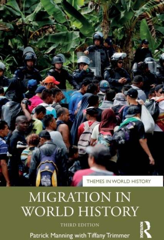 Migration in World History av Patrick Manning, Tiffany Trimmer