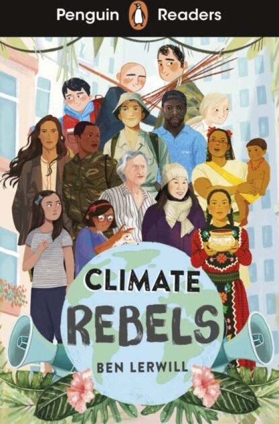 Penguin Readers Level 2: Climate Rebels (ELT Graded Reader) av Ben Lerwill