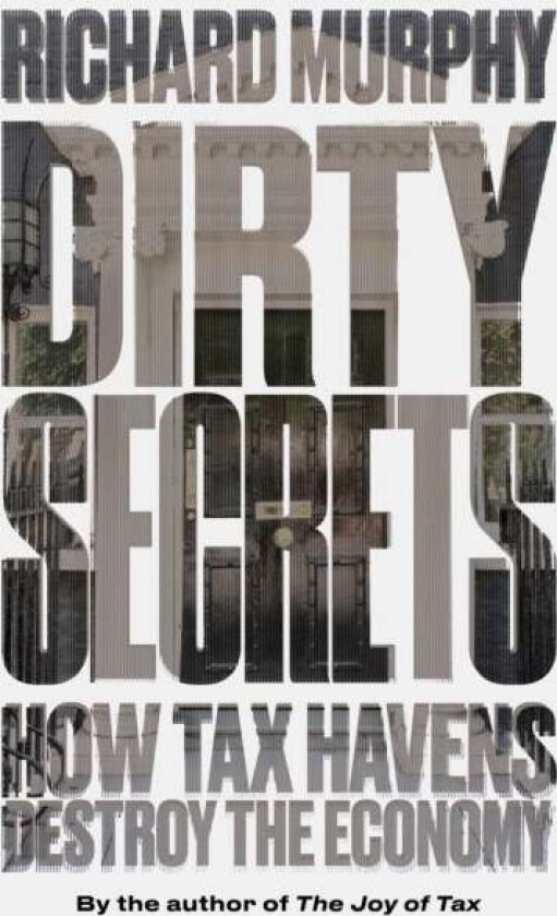 Dirty Secrets av Richard Murphy