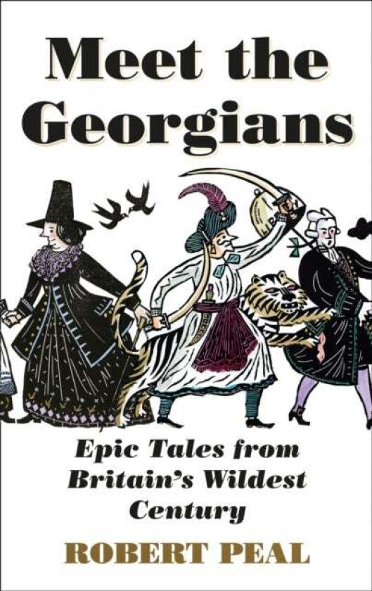Meet the Georgians av Robert Peal