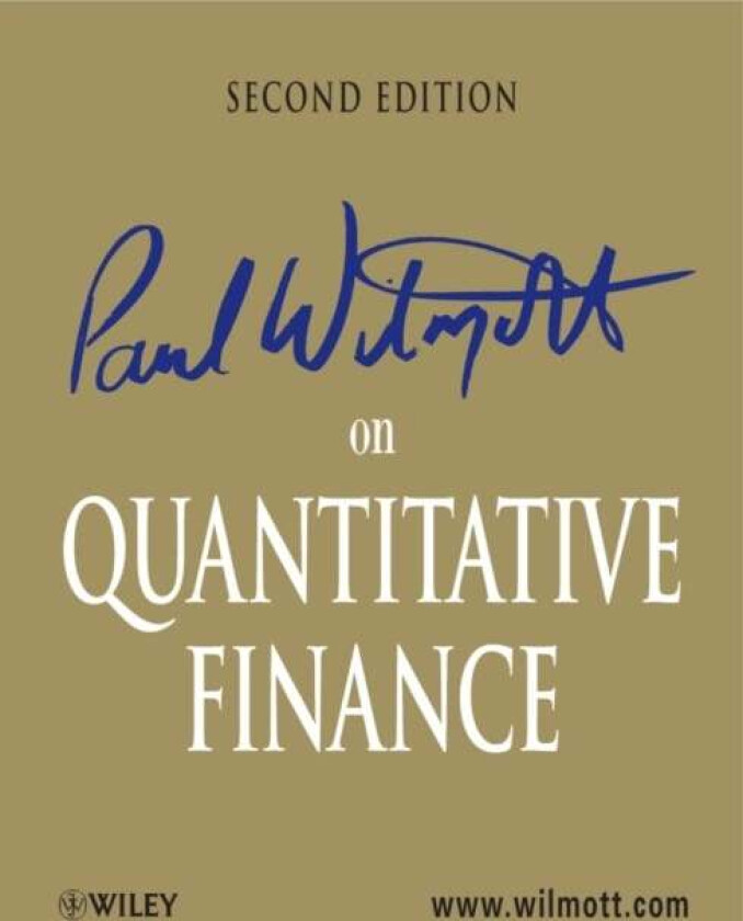Paul Wilmott on Quantitative Finance, 3 Volume Set av Paul (Wilmott Associates London UK) Wilmott