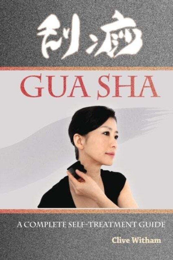 Gua Sha av Clive Witham