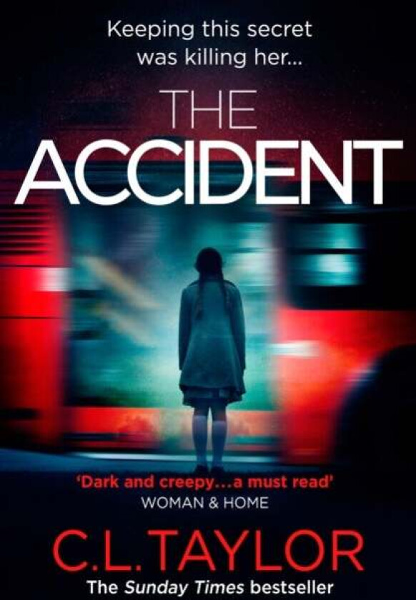 The Accident av C.L. Taylor